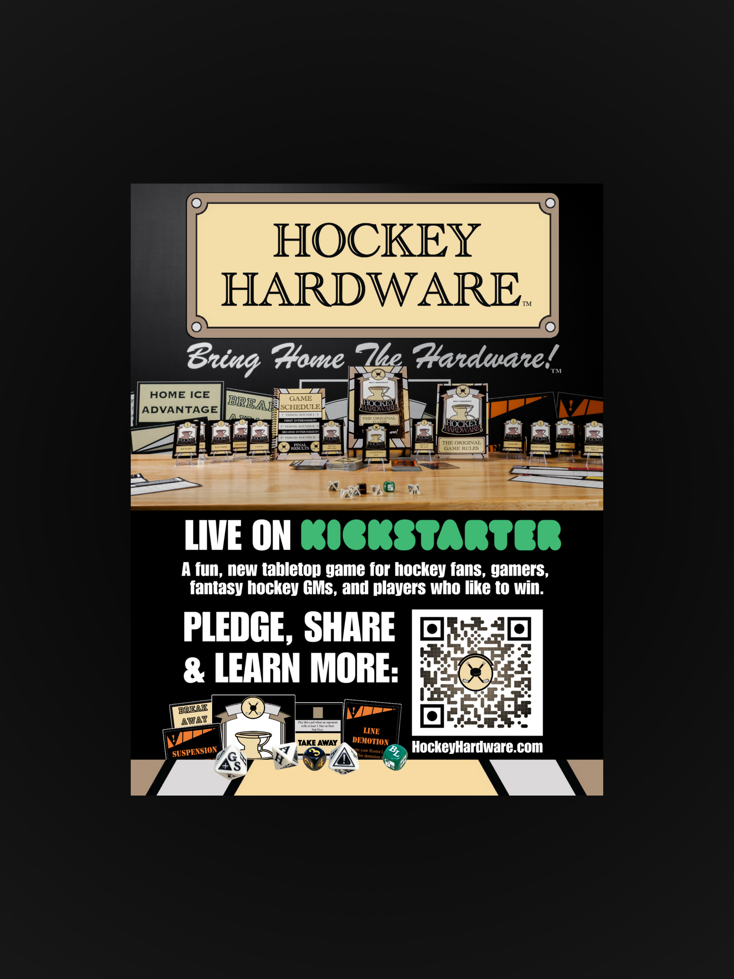 A promotional poster for the Hockey Hardware Kickstarter campaign featuring an illustration of game components on display, including cards and dice. The image also has a QR code with text detailing the Kickstarter campaign.